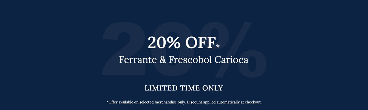 20% Off Ferrante and Frescobol - Henry Bucks